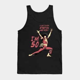 Sally O’malley i like to kick, stretch, and kick! Tank Top